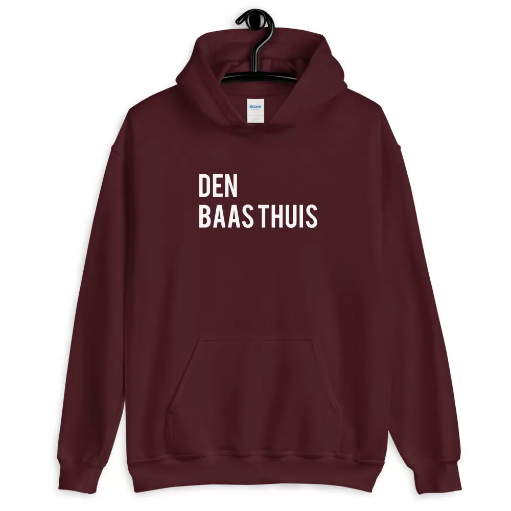 Den Baas Thuis Hoodie