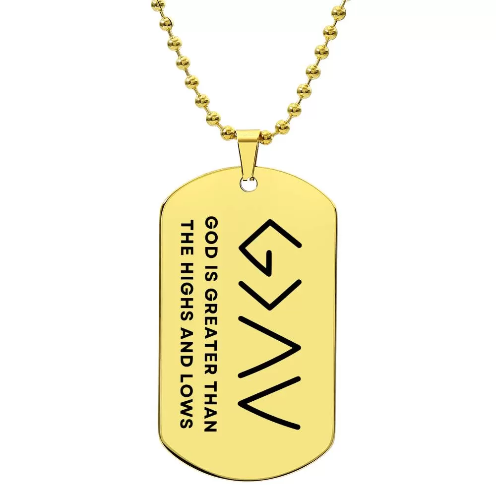 Horizontal God Is Greater Than The Highs And Lows Christian Dog Tag Men Necklace