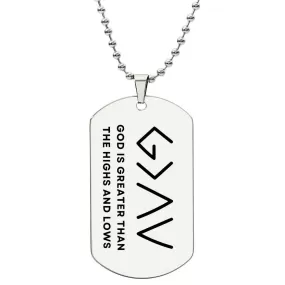 Horizontal God Is Greater Than The Highs And Lows Christian Dog Tag Men Necklace