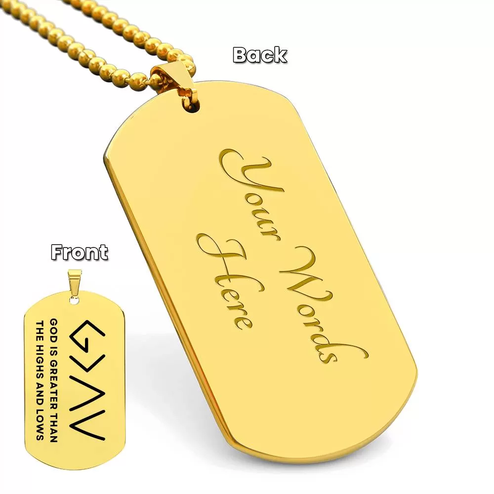 Horizontal God Is Greater Than The Highs And Lows Christian Dog Tag Men Necklace