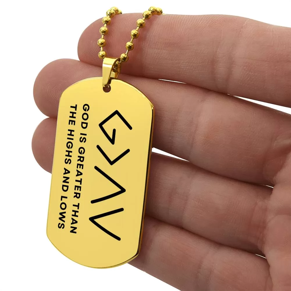 Horizontal God Is Greater Than The Highs And Lows Christian Dog Tag Men Necklace