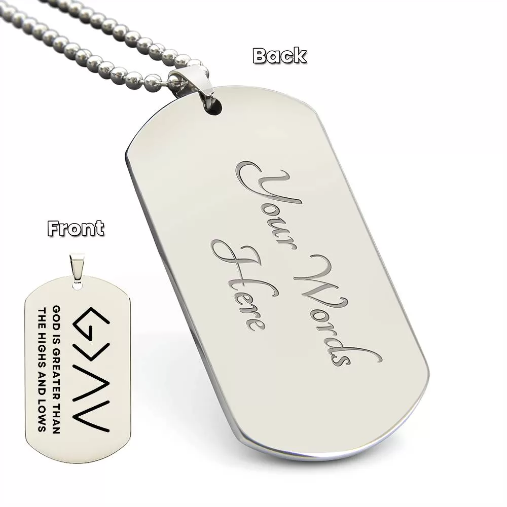 Horizontal God Is Greater Than The Highs And Lows Christian Dog Tag Men Necklace