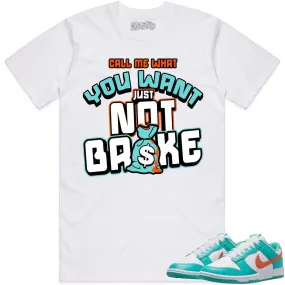 Miami Dunks Dolphins Shirt to Match - MIAMI NOT BROKE